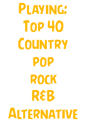 Playing: Top 40 Country pop rock R&B Alternative